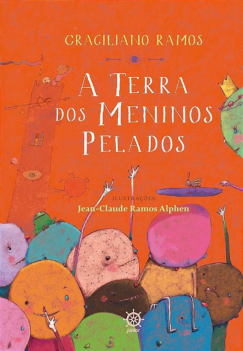 A Terra Dos Meninos Pelados..-