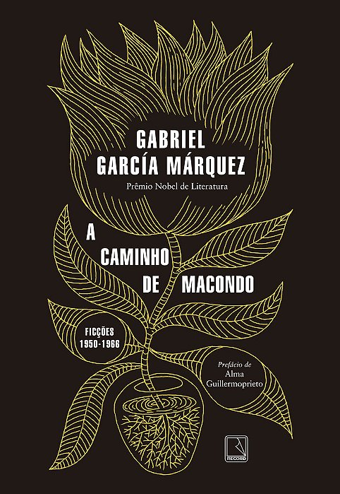 A Caminho De Macondo Ficções 1950-1966..-