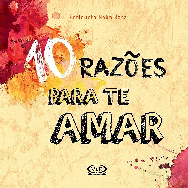 10 Razões Para Te Amar..-