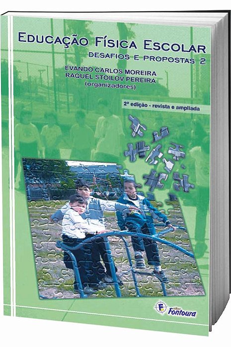Educação Física Escolar: Desafios E Propostas 2..-