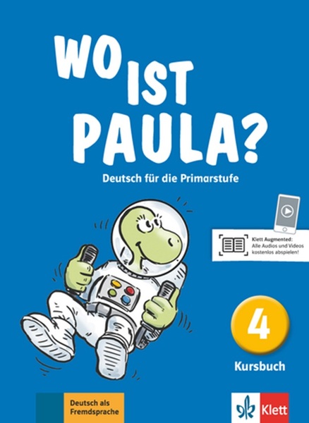 Wo Ist Paula? 4 - Kursbuch..-