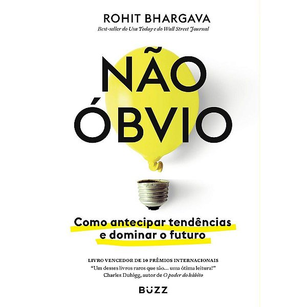 Não Óbvio - Como Antecipar Tendências E Dominar O Futuro..-