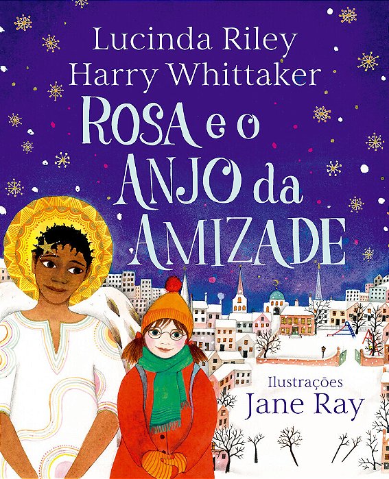 Rosa E O Anjo Da Amizade (Anjos Da Guarda – Livro 3)..-