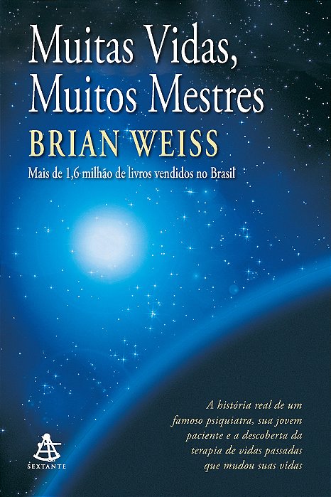 Muitas Vidas, Muitos Mestres (Nova Edição)..-