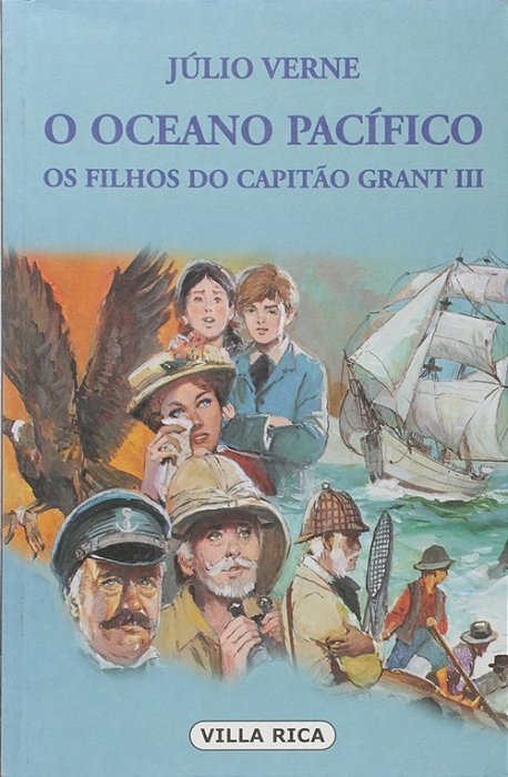O Oceano Pacífico - Os Filhos Do Capitao Grant III..-