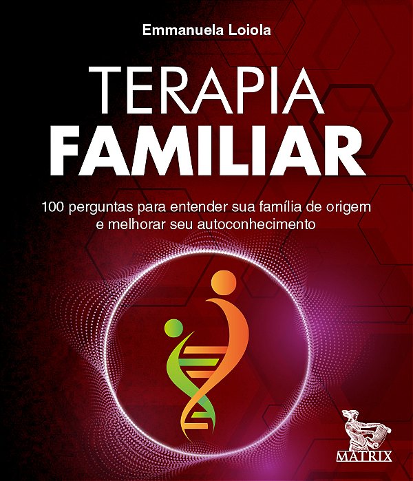 Terapia Familiar 100 Perguntas Para Entender Sua Família De Origem E Melhorar Seu Autoconhecimento..-