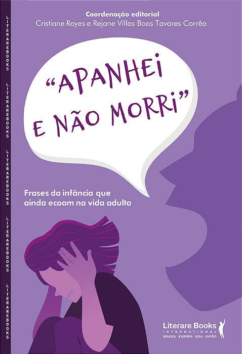 Apanhei E Não Morri Frases Da Infância Que Ainda Ecoam Na Vida Adulta..-