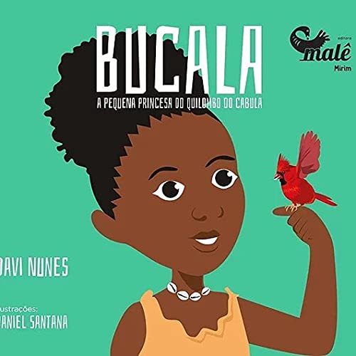 Bucala: A Princesa Do Quilombo Do Cabula..-