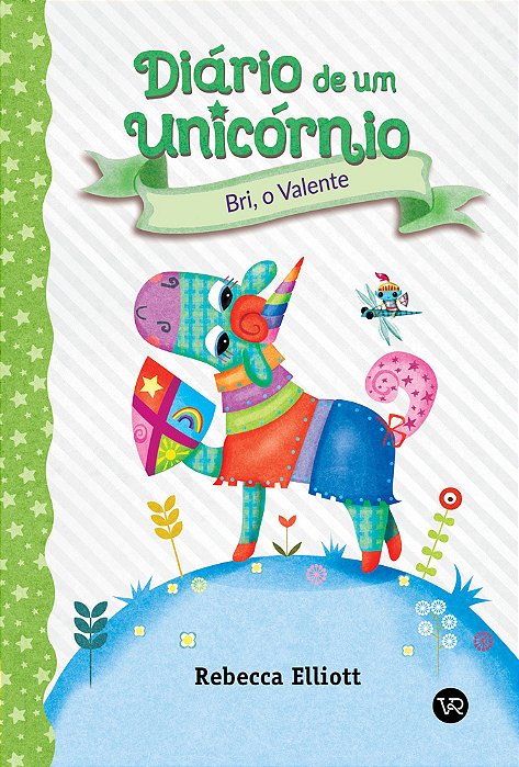 Diário De Um Unicórnio 3 Bri, O Valente..-