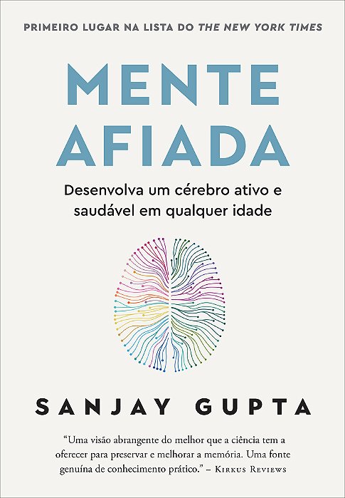 Mente Afiada: Desenvolva Um Cérebro Ativo E Saudável Em Qualquer Idade..-
