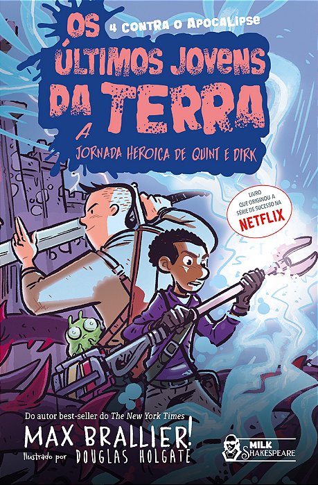 Os Últimos Jovens Da Terra A Jornada Heroica De Quint E Dirk..-