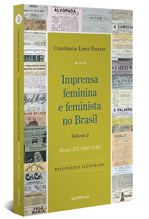 Imprensa Feminina E Feminista No Brasil. Volume 2 Século XX (1900-1949)..-