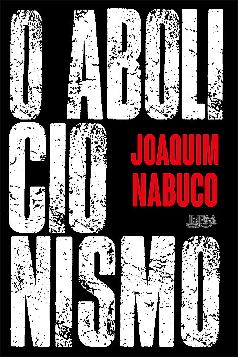 O Abolicionismo..-