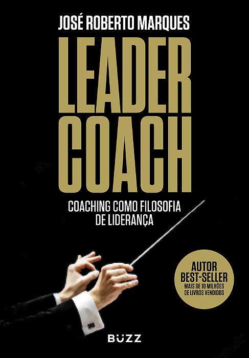 Leader Coach Coaching Como Filosofia De Liderança..-
