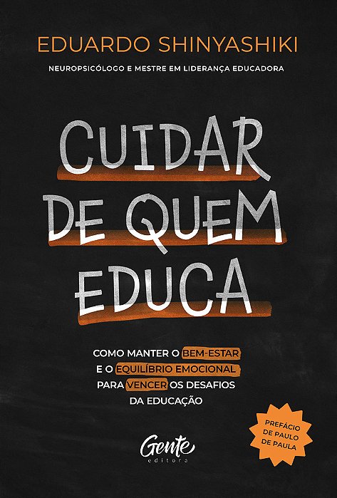 Cuidar De Quem Educa Como Manter O Bem-Estar E O Equilíbrio Emocional Para Vencer Os Desafios Da Educação..-