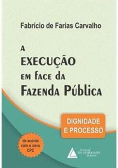 A Execução Em Face Da Fazenda Pública..-