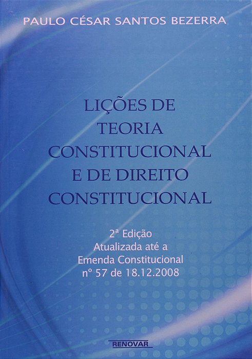 Lições De Teoria Constitucional E De Direito Constitucional - 2ª Edição..-