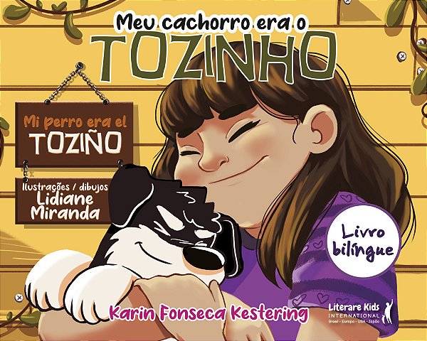 Meu Cachorro Era O Tozinho Livro Bilíngue..-