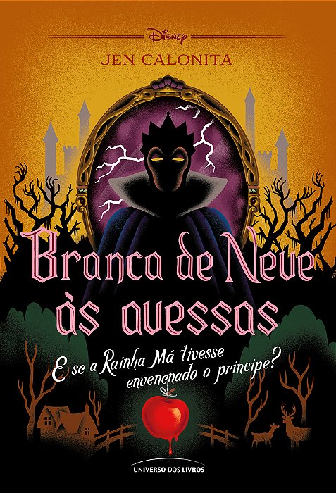 Branca De Neve Às Avessas E Se A Rainha Má Tivesse Envenenado O Príncipe?