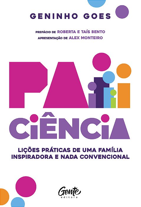 Paiciência Lições Práticas De Uma Família Inspiradora E Nada Convencional..-