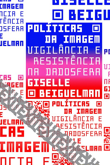 Políticas Da Imagem Vigilância E Resistência Na Dadosfera