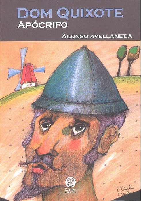 Dom Quixote Apócrifo Garnier..-