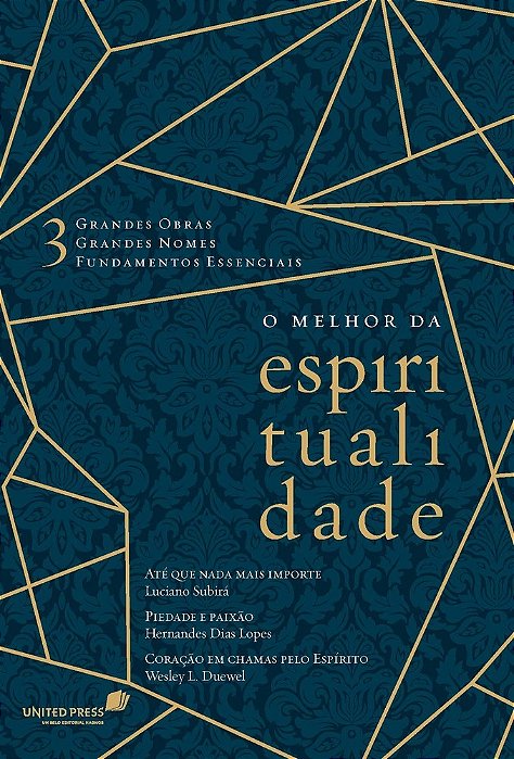 O Melhor Da Espiritualidade 3 Grandes Obras, 3 Grandes Nomes, 3 Fundamentos Essenciais