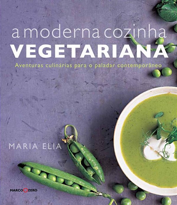 A Moderna Cozinha Vegetariana
