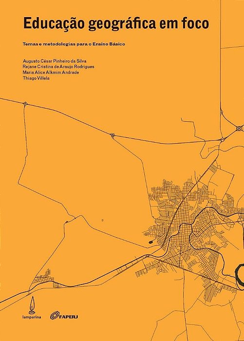 Educação Geográfica Em Foco Temas E Metodologia Para O Ensino Básico..-
