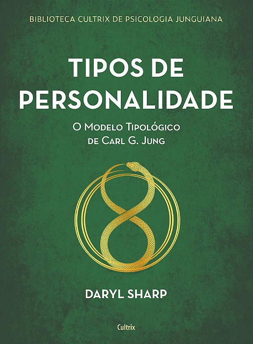 Tipos De Personalidade - Nova Edição O Modelo Tipológico De Carl G. Jung..-