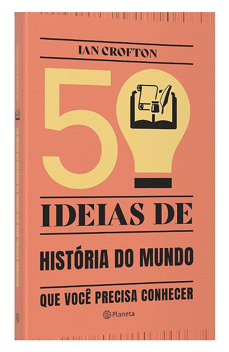 50 Ideias De História Do Mundo Que Você Precisa Conhecer Conceitos Importantes De História Do Mundo De Forma Rápida E Fácil..-