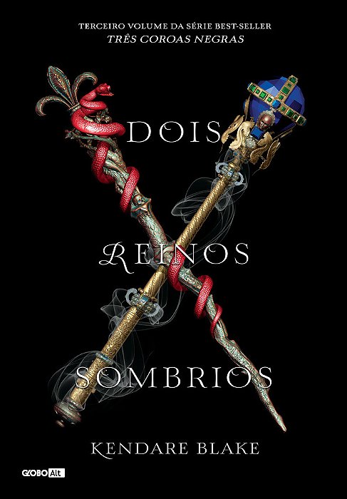 Dois Reinos Sombrios (Três Coroas Negras - Livro 3)..-