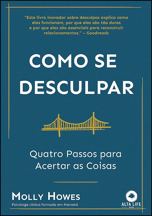 Como Se Desculpar Quatro Passos Para Acertar As Coisas..-
