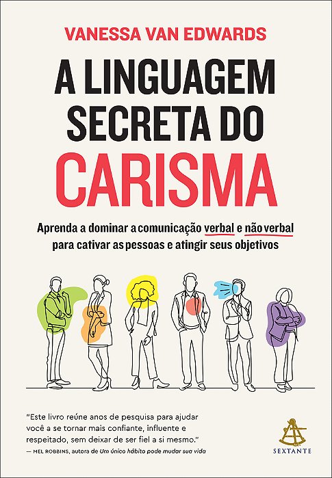 A Linguagem Secreta Do Carisma Aprenda A Dominar A Comunicação Verbal E Não Verbal Para Cativar As Pessoas E Atingir Seus Objetivos..-
