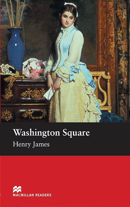Washington Square - Macmillan Readers - Beginner - Book..-
