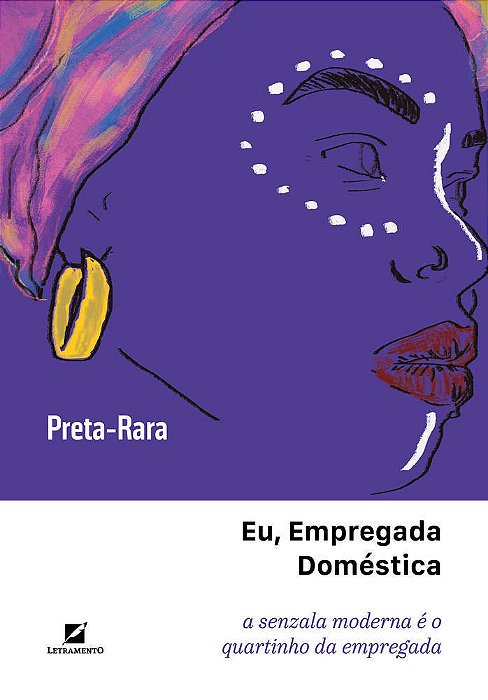Eu, Empregada Doméstica A Senzala Moderna É O Quartinho Da Empregada..-