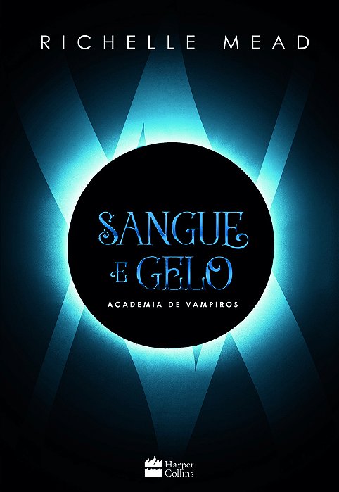 Sangue E Gelo (Academia De Vampiros 2)..-