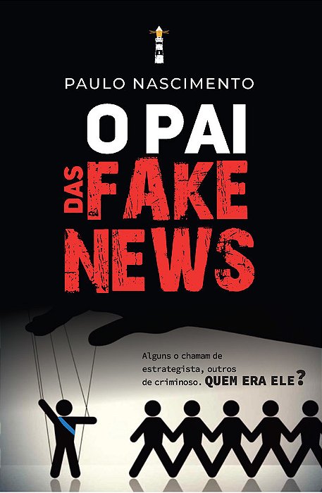 O Pai Das Fake News..-