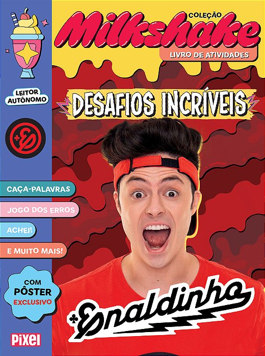 Coleção Milkshake - Enaldinho Desafios Incríveis..-