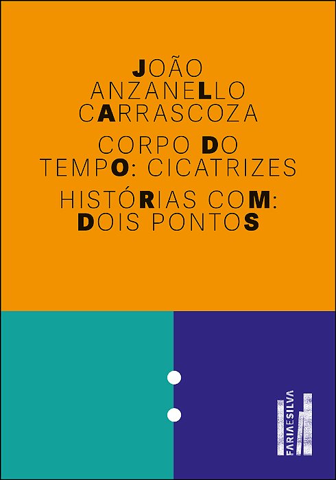 Corpo Do Tempo: Cicatrizes Histórias Com: Dois Pontos..-