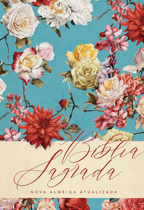 Bíblia Naa Florescer Nova Almeida Atualizada..-