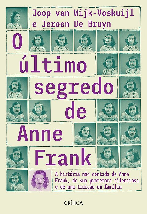 O Último Segredo De Anne Frank A História Não Contada De Anne Frank, De Sua Protetora Silenciosa E De Uma Traição Em Família..-