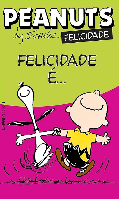 Peanuts - Felicidade É... ..-