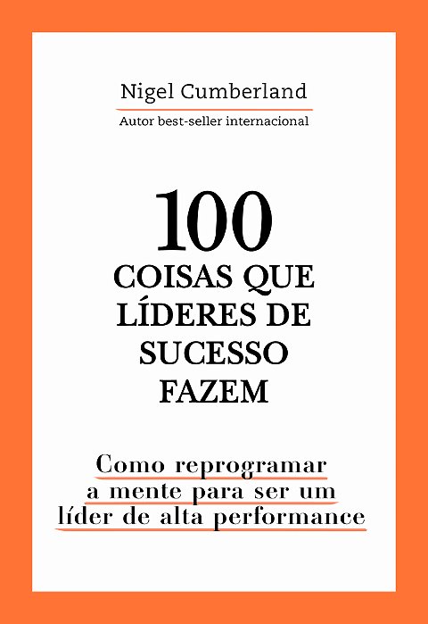 100 Coisas Que Lideres De Sucesso Fazem..-