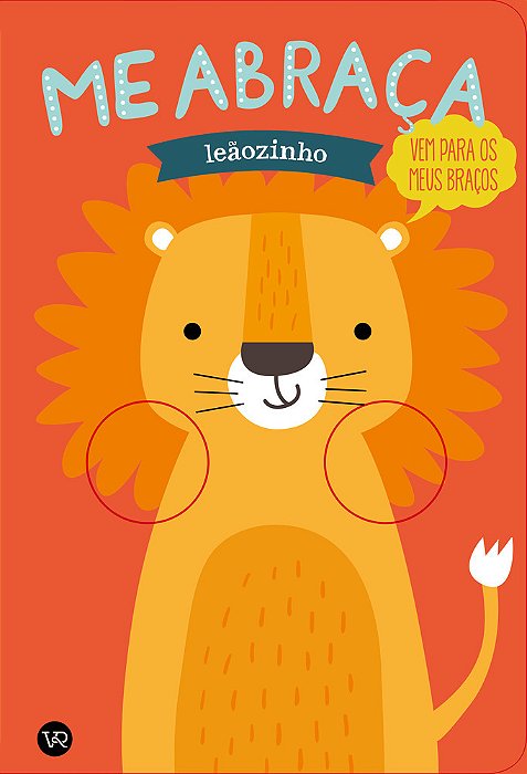 Me Abraça, Leãozinho..-