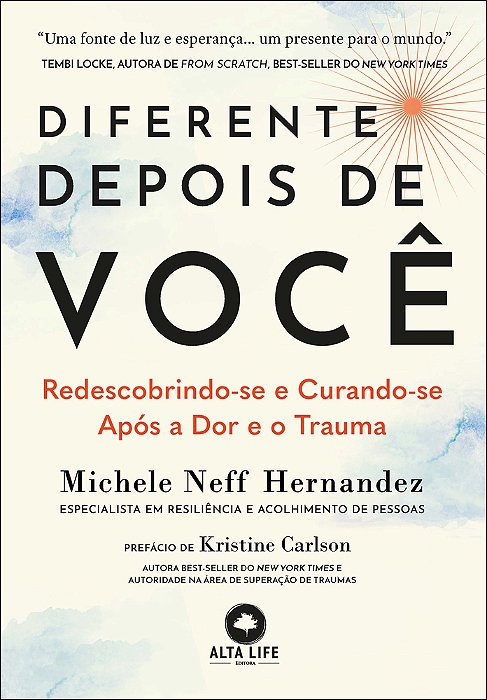 Diferente Depois De Você Redescobrindo-Se E Curando-Se Depois Da Dor E Do Trauma..-