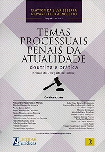 Temas Processuais Penais Da Atualidade: Doutrina E Pratica (A Visao Do Delegado De Policia)..-