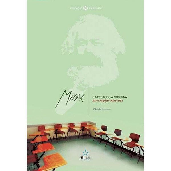 Marx E A Pedagogia Moderna - Coleção Educação Em Debate..-