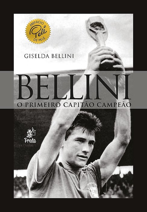 Bellini - O Primeiro Capitão Campeão..-