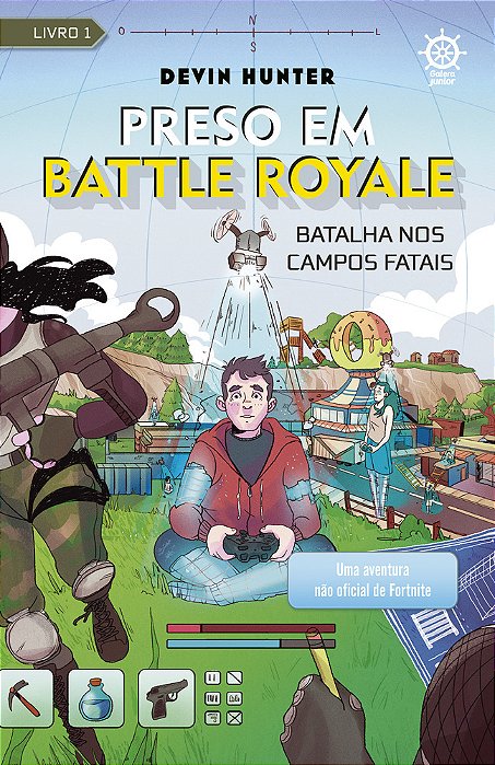 Preso Em Battle Royale: Batalha Nos Campos Fatais – Uma Aventura Não Oficial De Fortnite (Vol. 1)..-
